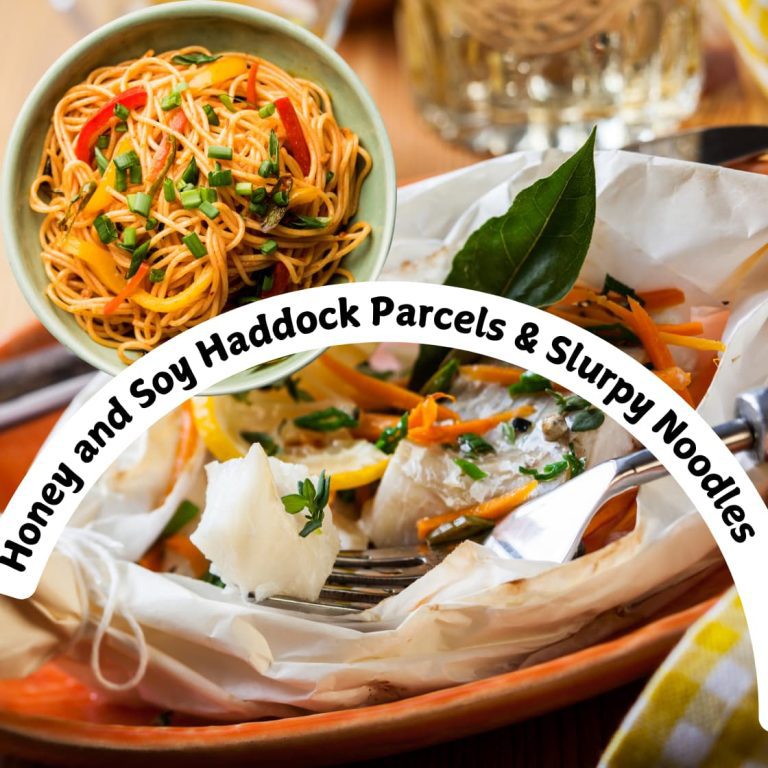 Honey and Soy Haddock Parcels & Slurpy Noodles