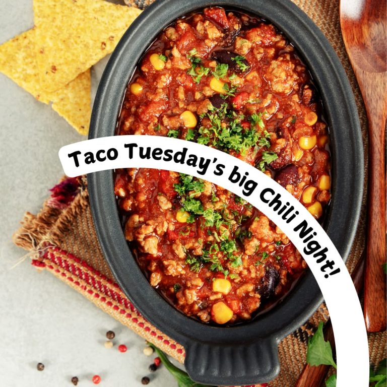 Taco Tuesday’s big Chili Night!