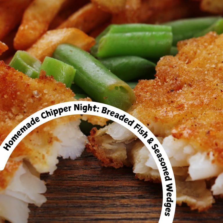 Homemade Chipper Night: Breaded Fish & Seasoned Wedges